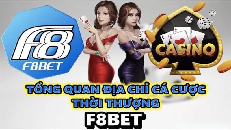 Casino F8bet là sảnh game uy tín tại nhà cái top đầu